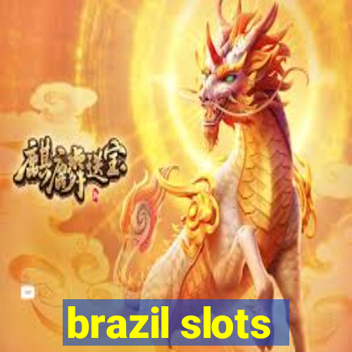 brazil slots